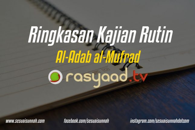 Ringkasan Kajian Al-Adab al-Mufrad